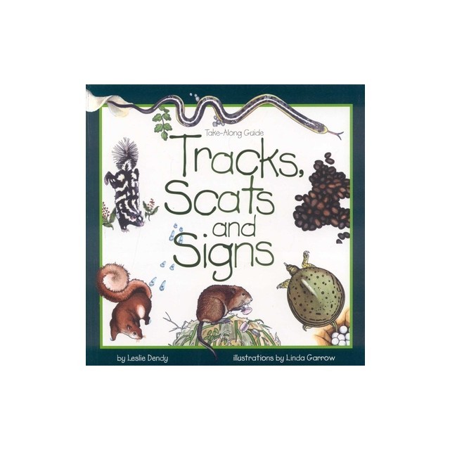 Tracks, Scats &amp; Signs
