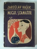 MICUL SCAMATOR, JAROSLAV HASEK, 1965, ilustratii de Jan Brychta