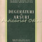 Degeraturi Si Arsuri - S. S. Ghirgolav - Tiraj: 1600 Exemplare