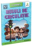 Cumpara ieftin Reguli de circulatie. Caiet de lucru care te ajuta sa fii in siguranta pe strada/***, Gama