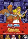 He-Man and the Masters of the Universe: A Complete Guide to the Classic Animated Adventures