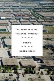 The Road in Is Not the Same Road Out: Poems