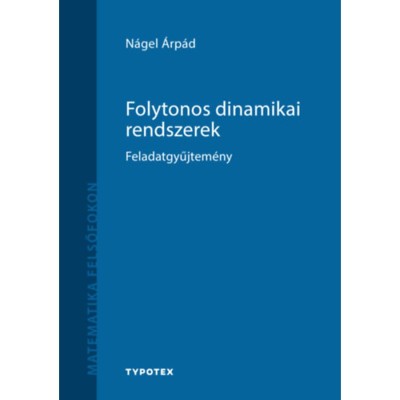 Folytonos dinamikai rendszerek - Feladatgyűjtem&amp;eacute;ny - N&amp;aacute;gel &amp;Aacute;rp&amp;aacute;d foto