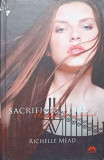 ACADEMIA VAMPIRILOR VOL.6 SACRIFICIUL FINAL-RICHELLE MEAD