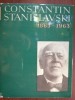 Carte Constantin Stanislavski (1863-1963) - Biografie, Teatru, Beletristica. Ed. Du Progres, 316 pagini, 24x17cm