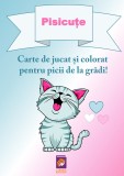 Pisicute. Carte de jucat si colorat pentru picii de la gradi! &ndash; Delia Tautan