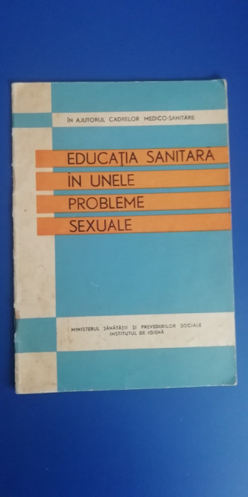 myh 545s - EDUCATIA SANITARA IN UNELE PROBLEME SEXUALE - 1966