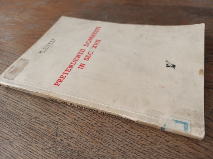 PRETENDENTII DOMNESTI IN SEC. XVII, 1940