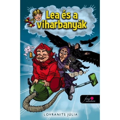 Lea &amp;eacute;s a viharbany&amp;aacute;k - Lovranits J&amp;uacute;lia foto