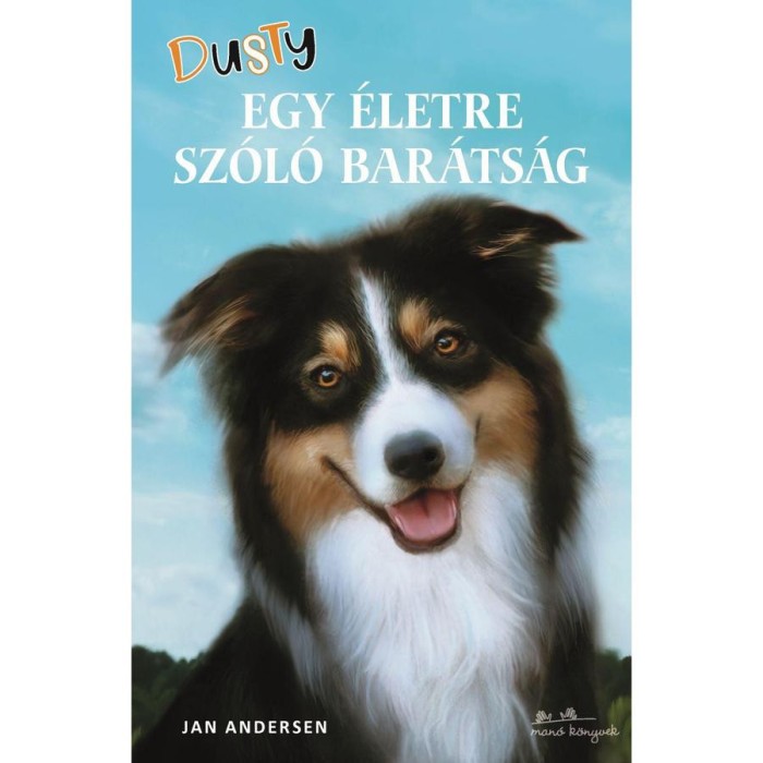 Dusty - Egy &eacute;letre sz&oacute;l&oacute; bar&aacute;ts&aacute;g - Jan Andersen