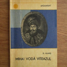 Dumitru Almas - Mihai Voda Viteazul