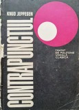 Contrapunctul. Tratat De Polifonie Vocala Clasica - Knud Jeppesen , B1313