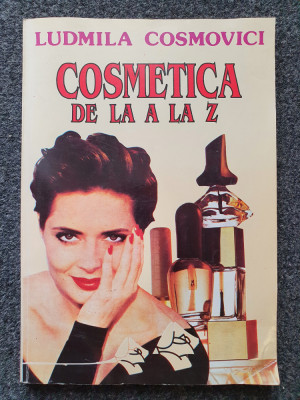 COSMETICA DE LA A LA Z - Ludmila Cosmovici foto