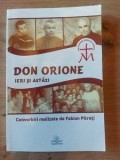Don Orione ieri si si aztazi Convorbiri realizate de Fabian Pitreti
