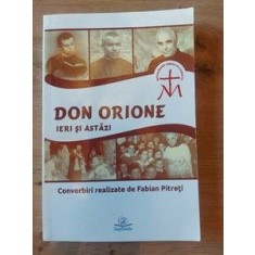 Don Orione ieri si si aztazi Convorbiri realizate de Fabian Pitreti