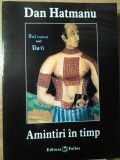 AMINTIRI IN TIMP-DAN HATMANU-352773