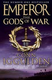 Conn Iggulden - The Gods of War ( EMPEROR # 4 )