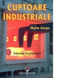 Cuptoare industriale. Indrumar de proiectare - Marin Gurgu