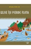 Mitologia pentru copii: Ulise isi pierde flota