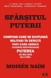 Sf&acirc;rșitul puterii - Paperback brosat - Mois&eacute;s Na&iacute;m - Antet Revolution