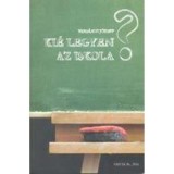 Ki&eacute; legyen az iskola? - Vars&aacute;nyi J&oacute;zsef