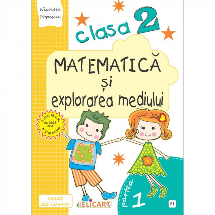 Matematica si explorarea mediului. Clasa a II-a partea I (E1) Caiet de lucru exercitii, probleme, probe de evaluare varianta EDP (Pitila, Mihailescu),