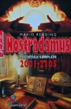 Cumpara ieftin Nostradamus. Profetiile complete 2001-2105 - 2008 - Mario Reading (Z6)