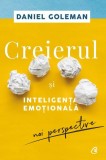 Cumpara ieftin Creierul și inteligența emoțională - Paperback brosat - Daniel Goleman - Curtea Veche