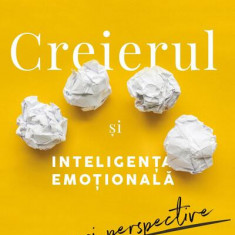 Creierul și inteligența emoțională - Paperback brosat - Daniel Goleman - Curtea Veche