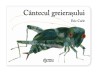 Cantecul Greierasului - Eric Carle