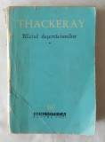 William Thackeray - Balciul desertaciunilor - vol 1 (bpt 167)