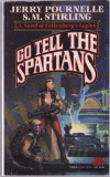 Jerry Pournelle &amp; S. M. Stirling - Go Tell the Spartans