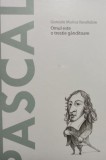 Gonzalo Munoz Barallobre - Pascal - Omul este o trestie ganditoare (Editia: 2021)