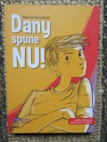 Dany spune nu!, Rachel Hausfater