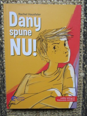 Dany spune nu!, Rachel Hausfater foto