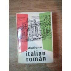 DICTIONAR ITALIAN - ROMAN de ALEXANDRU BALACI , Bucuresti 1993