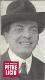 Cumpara ieftin Cartea Petre Liciu si vremea lui, Autor Ioan Massoff, Biografie, Memorii, Editura Meridiane, 1971, Brosata