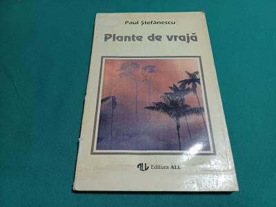 PLANTE DE VRAJĂ *HIEROBOTANICA *PAUL ȘTEFĂNESCU / 1994 *20 foto