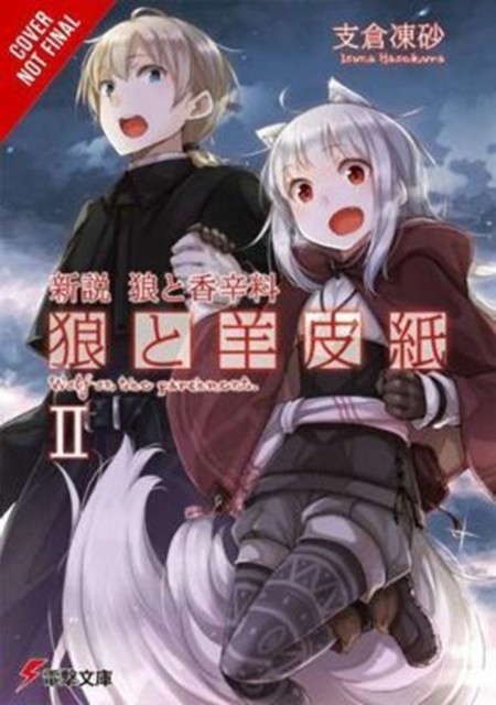 Wolf &amp; Parchment: New Theory Spice &amp; Wolf, Vol. 2 (Light Novel)