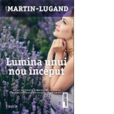 Lumina unui nou inceput - Agnes Martin-Lugand
