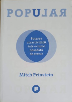 POPULAR. PUTEREA ATRACTIVITATII INTR-O LUME OBSEDATA DE STATUT-MITCH PRINSTEIN-250611 foto