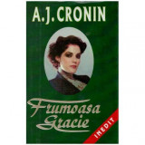A.J. Cronin - Frumoasa Gracie - 126299