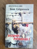 Operatiunea Didal Wave, Ucideti petrolul ! - Ioan Grigorescu , aviatie / R2P2S