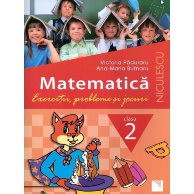 Matematica cls 2. Exercitii, probleme si jocuri - Victoria Paduraru foto
