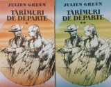 Taramuri de departe (2 volume) - Julien Green