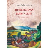 Transzszilv&aacute;n bor&uacute;, derű - h&aacute;rom kisreg&eacute;ny - Hegedűs Imre J&aacute;nos