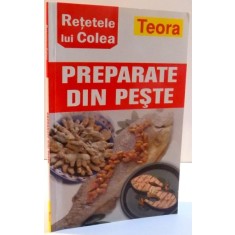 RETETELE LUI COLEA , PREPARATE DIN PESTE , 2004