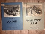 La stapin Universitatile mele 1, 2- M. Gorki Roman gazeta