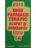 Dumitru Dobrescu - Ghid farmacoterapic alopat si homeopat, editia 16 (editia 2010)