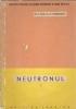 Neutronul - M. A. Bak A